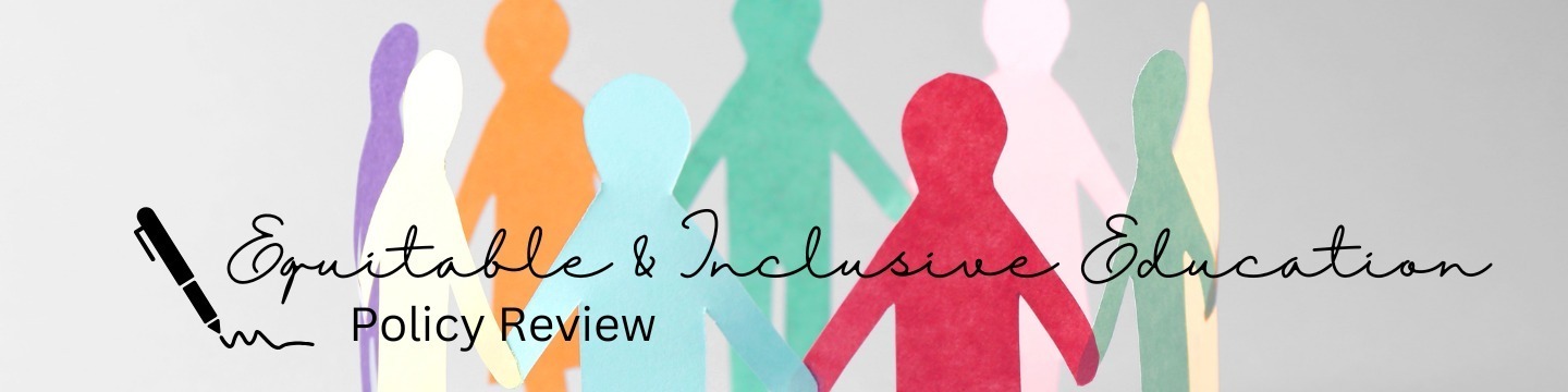 Equitable and Inclusive Education Policy Review