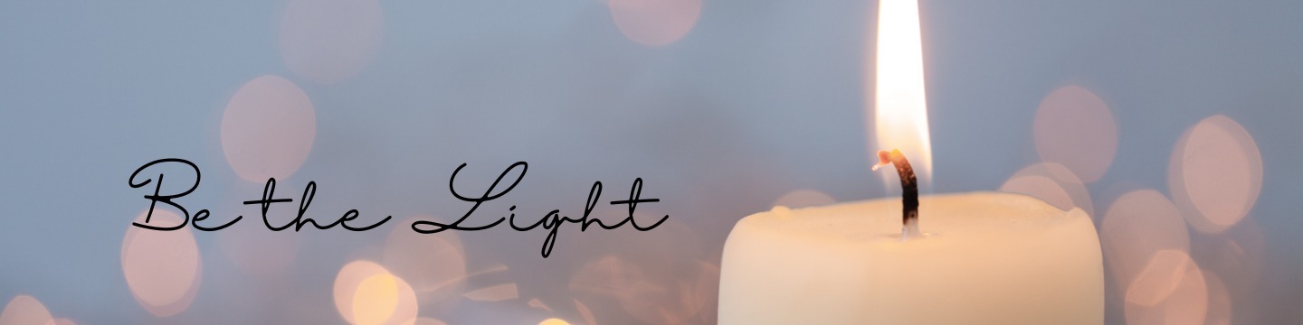Be the Light December Faith Blog
